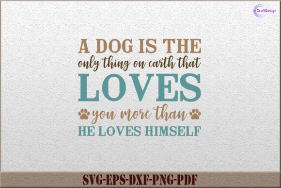 A Dog Is the Only Thing on Earth Shirt