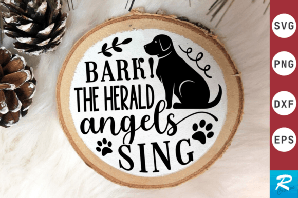 Bark the Herald Angels Sing SVG Design