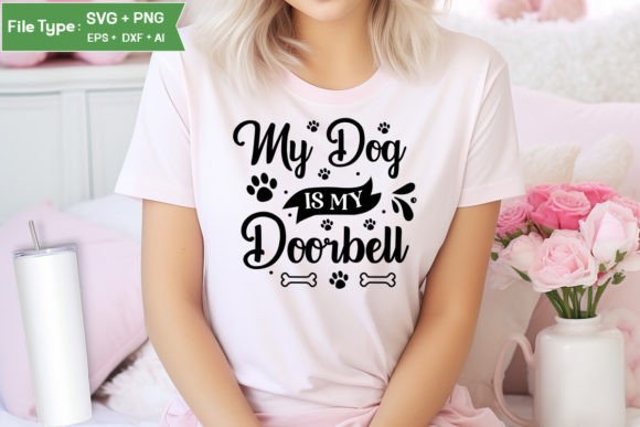 My Dog is My Doorbell SVG Design