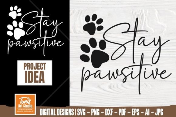 Stay Pawsitive Svg